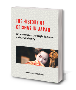 The History of Geishas in Japan – An excursion through Japan’s cultural history