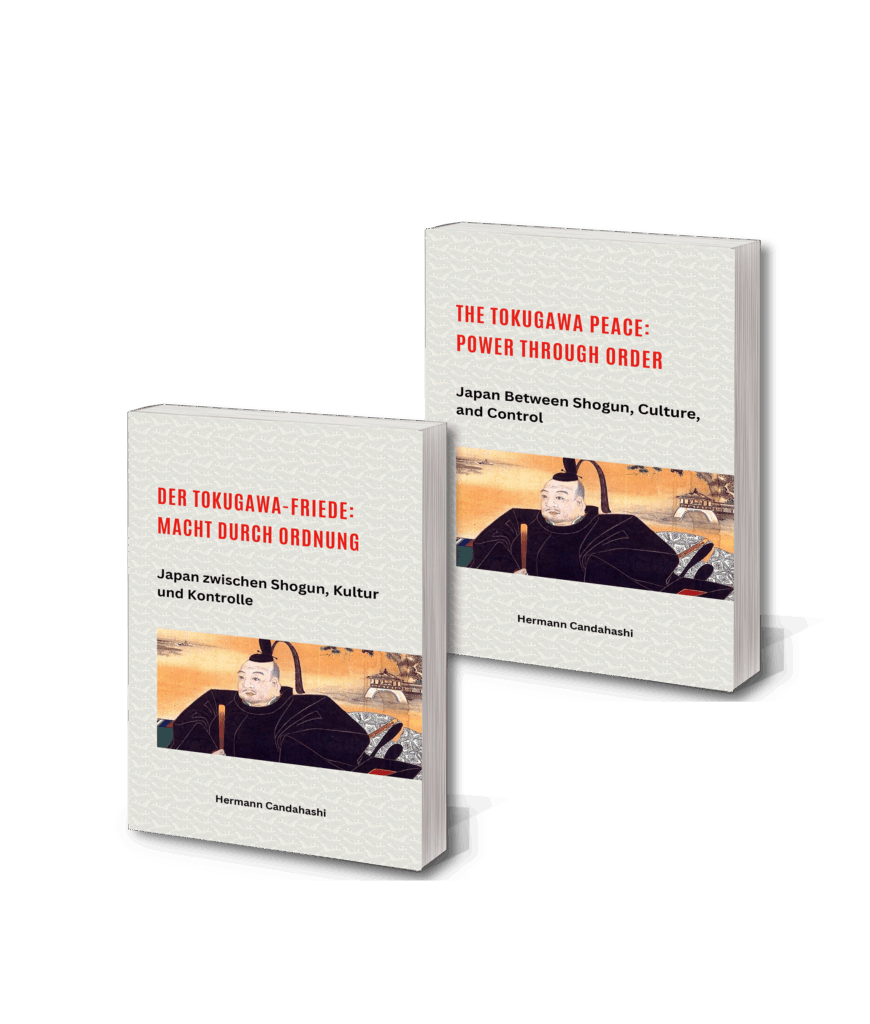 My book: The Tokugawa Peace: Power Through Order – Japan's Time Between Shogun, Culture, and Control
